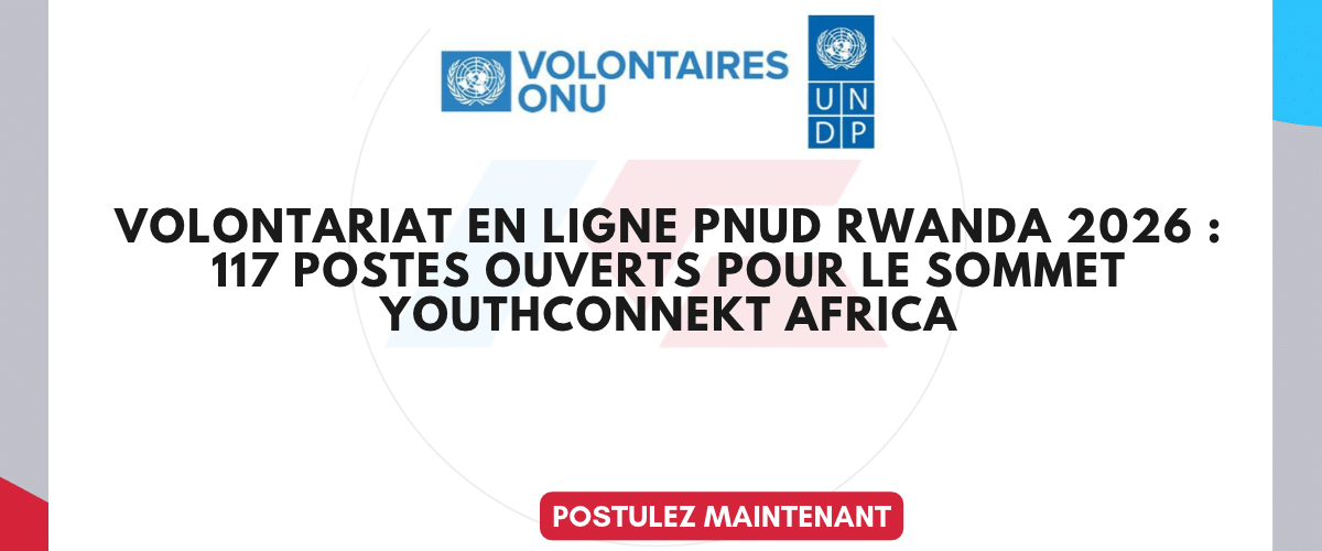 PNUD Rwanda : 117 missions de volontariat en ligne pour le YouthConnekt Africa Summit 2026