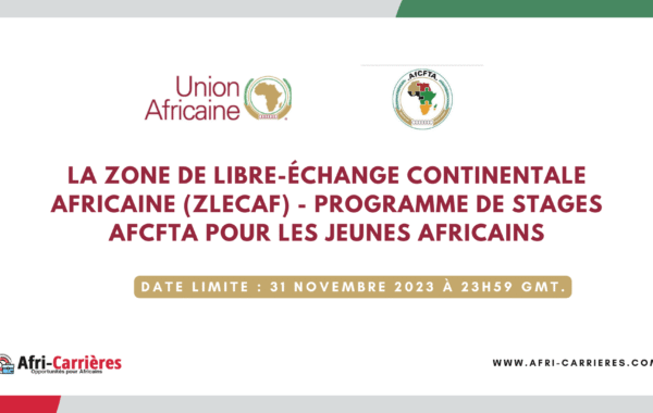 Programme de stages AfCFTA pour les jeunes africains 1