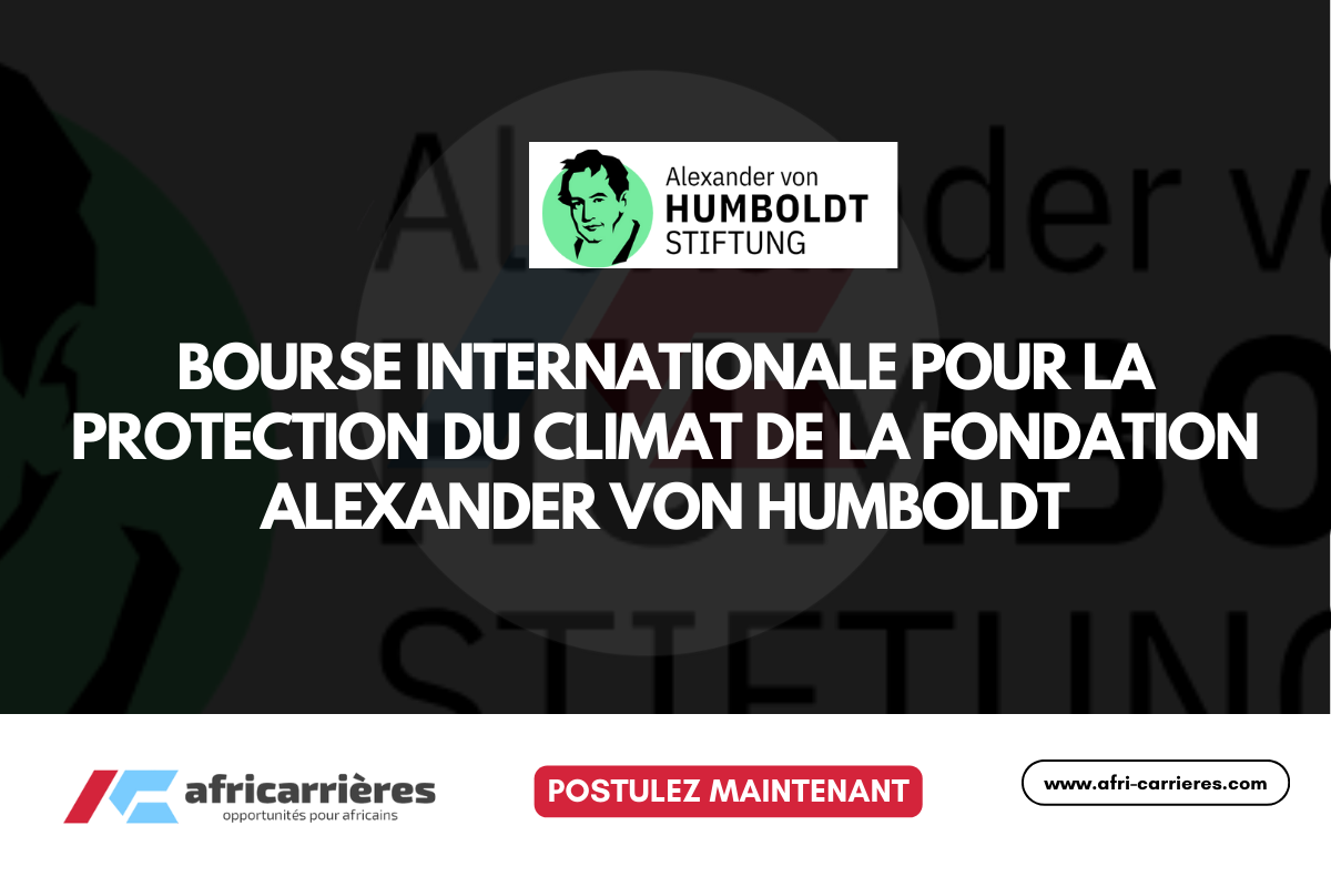 Bourse de la Fondation Alexander von Humboldt 2026 pour la protection du climat