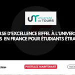 Bourse d’excellence Eiffel à l’Université de TOURS 2026-2027 en France pour étudiants internationaux