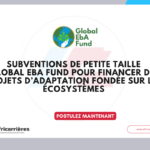 Subventions de petite taille 2026 Global EbA Fund: jusqu’à 250 000 USD pour financer des projets d’adaptation fondée sur les écosystèmes