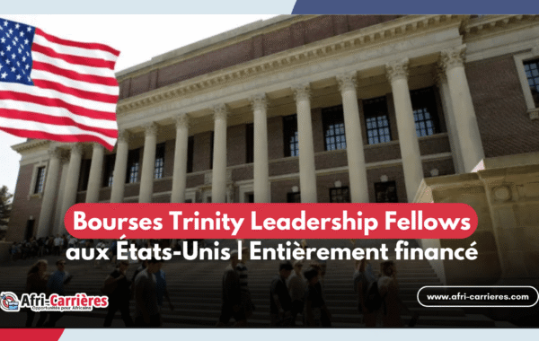 Bourses Trinity Leadership Fellows 2024 aux Etats Unis 1