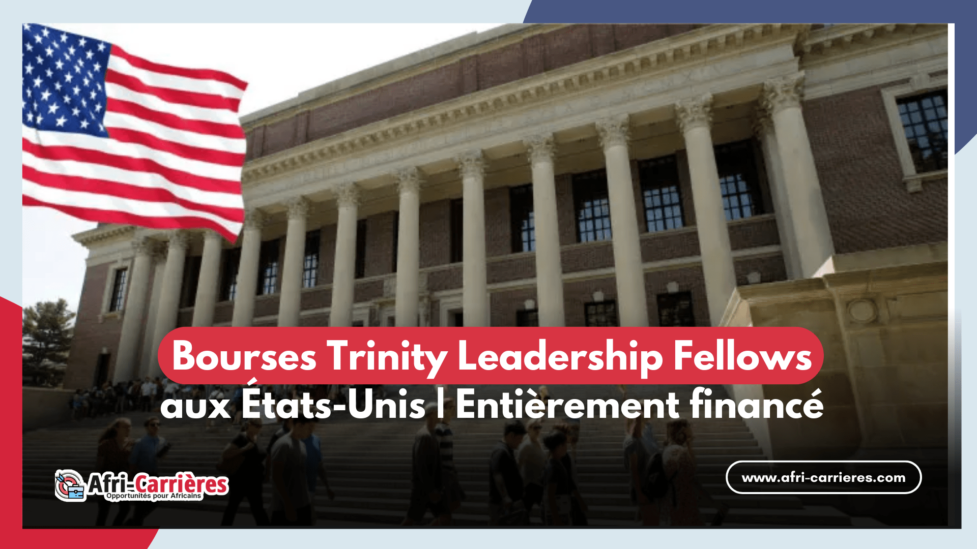 Bourses Trinity Leadership Fellows 2024 aux États-Unis