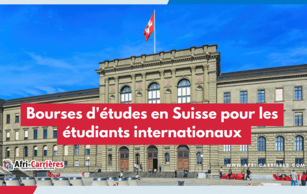 Bourses detudes en Suisse pour les etudiants internationaux