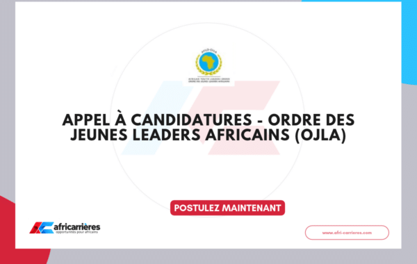 Appel à Candidatures - Ordre des Jeunes Leaders Africains (OJLA) 2026