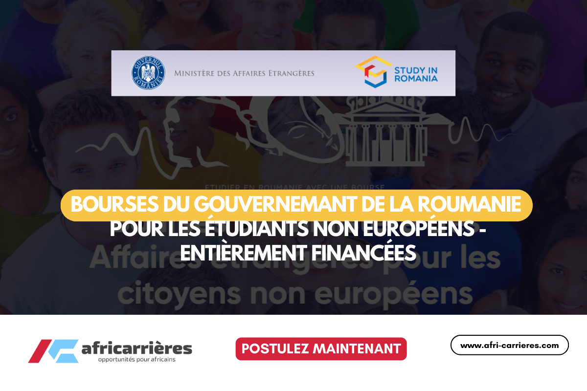 Bourses du gouvernement roumain 2025 pour les étudiants non européns