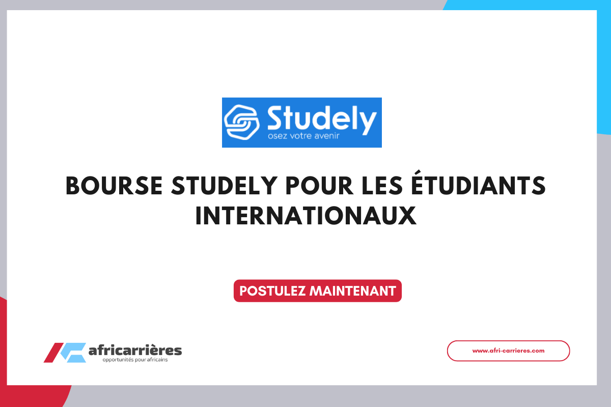Bourse Studely POUR LES étudiants internationaux