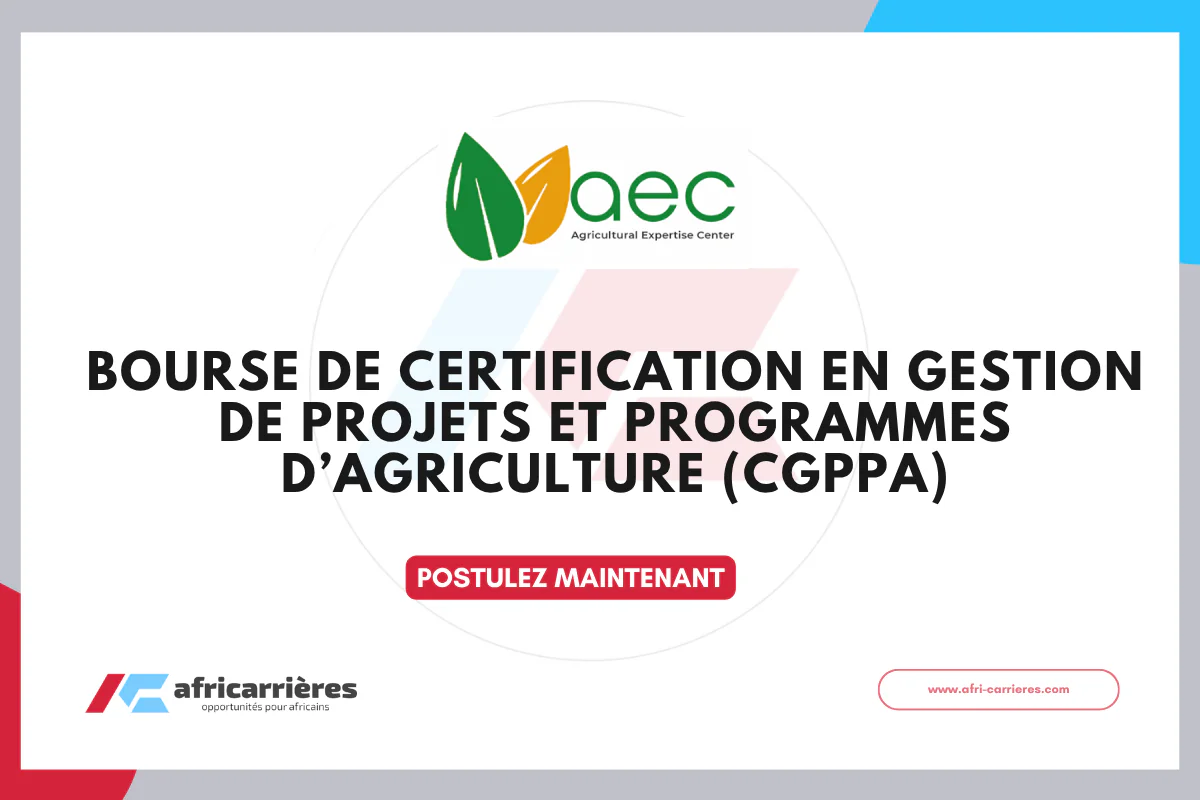 Bourse de Certification en Gestion de Projets et Programmes d’Agriculture (CGPPA) - 3ème Cohorte 2026