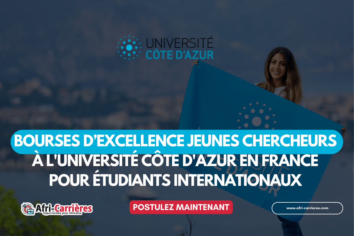 bourses d'excellence jeunes chercheurs à l'Université Côte d'Azur en France pour étudiants internationaux