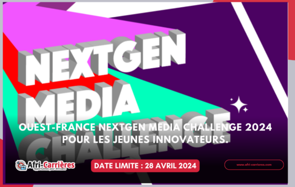 Ouest France NextGen Media Challenge 2024 pour les Jeunes Innovateurs. 1