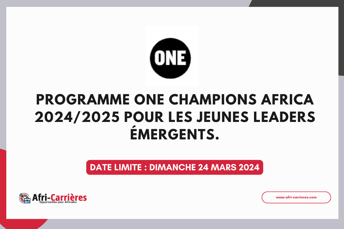 Programme ONE Champions Africa 20242025 pour les jeunes leaders émergents.