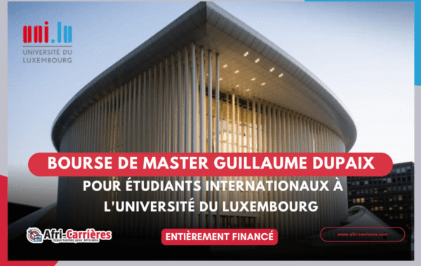 bourse de master Guillaume Dupaix pour etudiants internationaux au Luxembourg