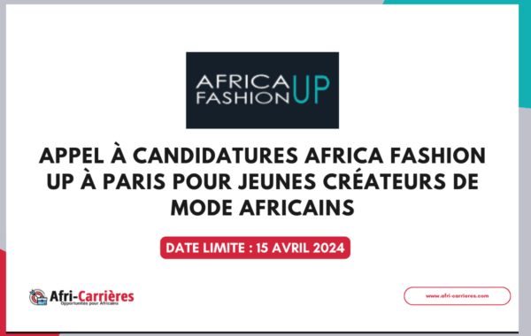 Appel a candidatures Africa Fashion UP a Paris pour jeunes Createurs de mode Africains