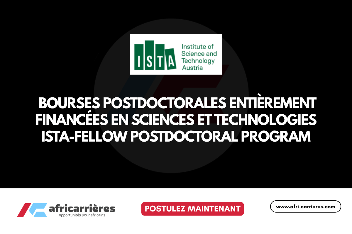 ISTA-Fellow Postdoctoral Program 2026 Bourses postdoctorales entièrement financées en sciences et technologies