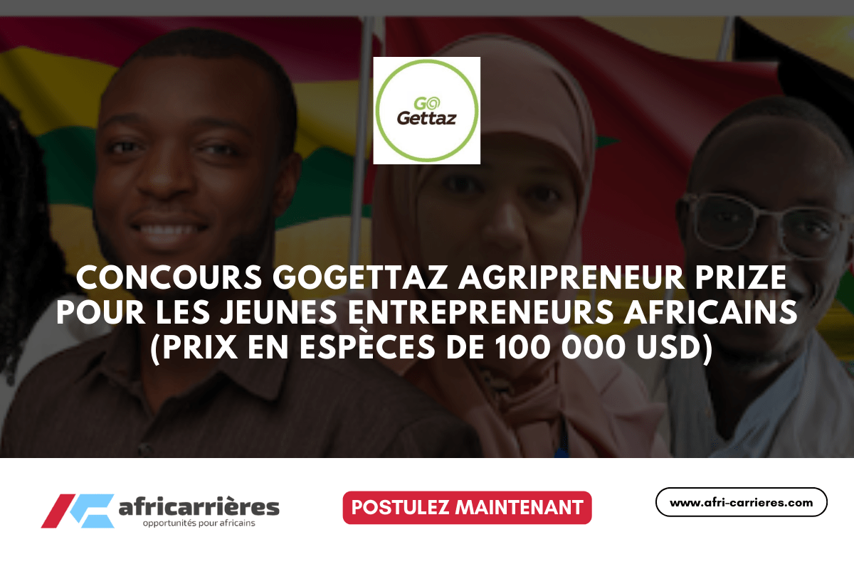 Concours GoGettaz Agripreneur Prize 2025 pour les jeunes entrepreneurs africains