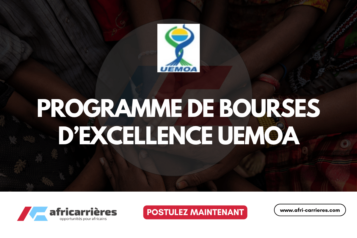 Programme de Bourses d’excellence UEMOA 2025-2028 en licence, Master et Doctorats pour africains