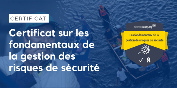 cours sur la gestion des risques de securite pour les professionnels de lhumanitaire