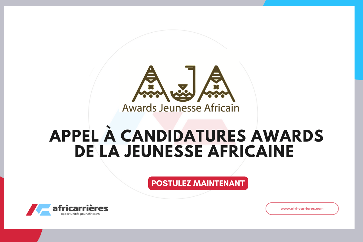 Appel à Candidatures Awards de la Jeunesse Africaine AJA2025
