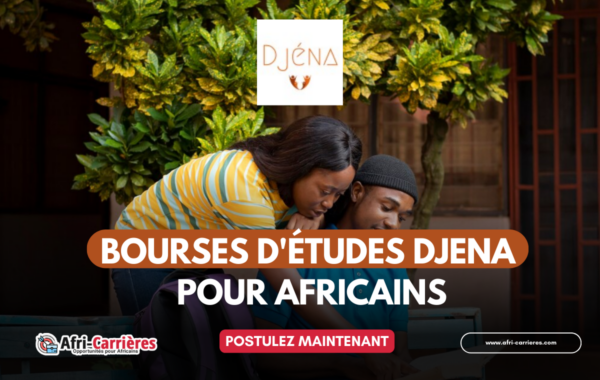 Bourse DJENA 2024 2026 pour etudiants au Togo et au Benin