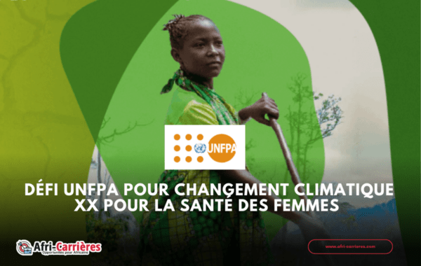 Defi UNFPA pour Changement climatique XX POUR la sante des femmes