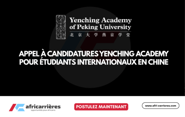 Appel à candidatures Yenching Academy 2026 pour étudiants internationaux en Chine