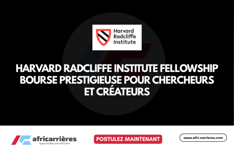 Harvard Radcliffe Institute Fellowship 2027–2028 : Bourse prestigieuse pour chercheurs et créateurs
