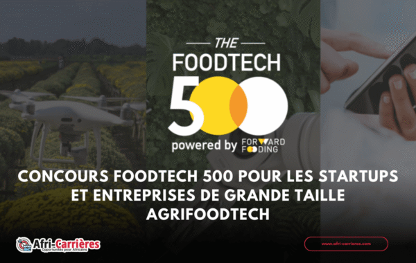 Concours FoodTech 500 pour les startups et entreprises de grande taille AgriFoodTech 1