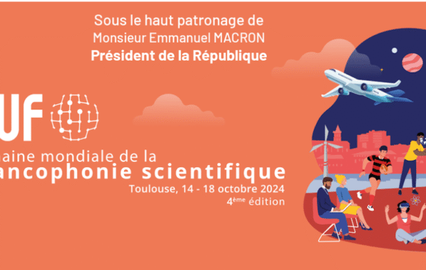 La 4eme edition de la Semaine mondiale de la Francophonie scientifique SMFS 2024