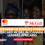 Programme de bourses de la Fondation Mastercard à l’Université McGill au Canada 2026 pour leaders africains