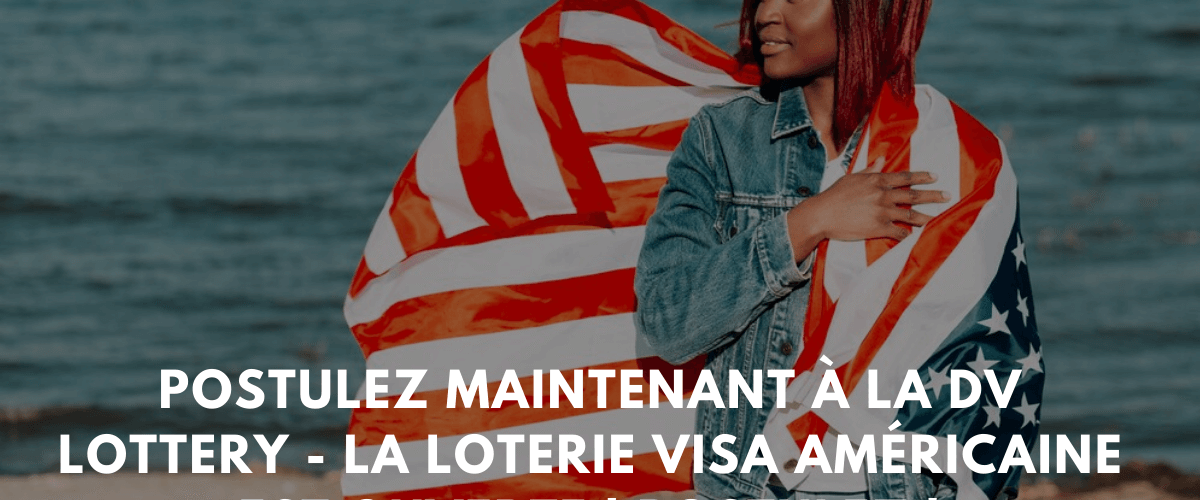 Postulez maintenant a la DV lottery 2026 1