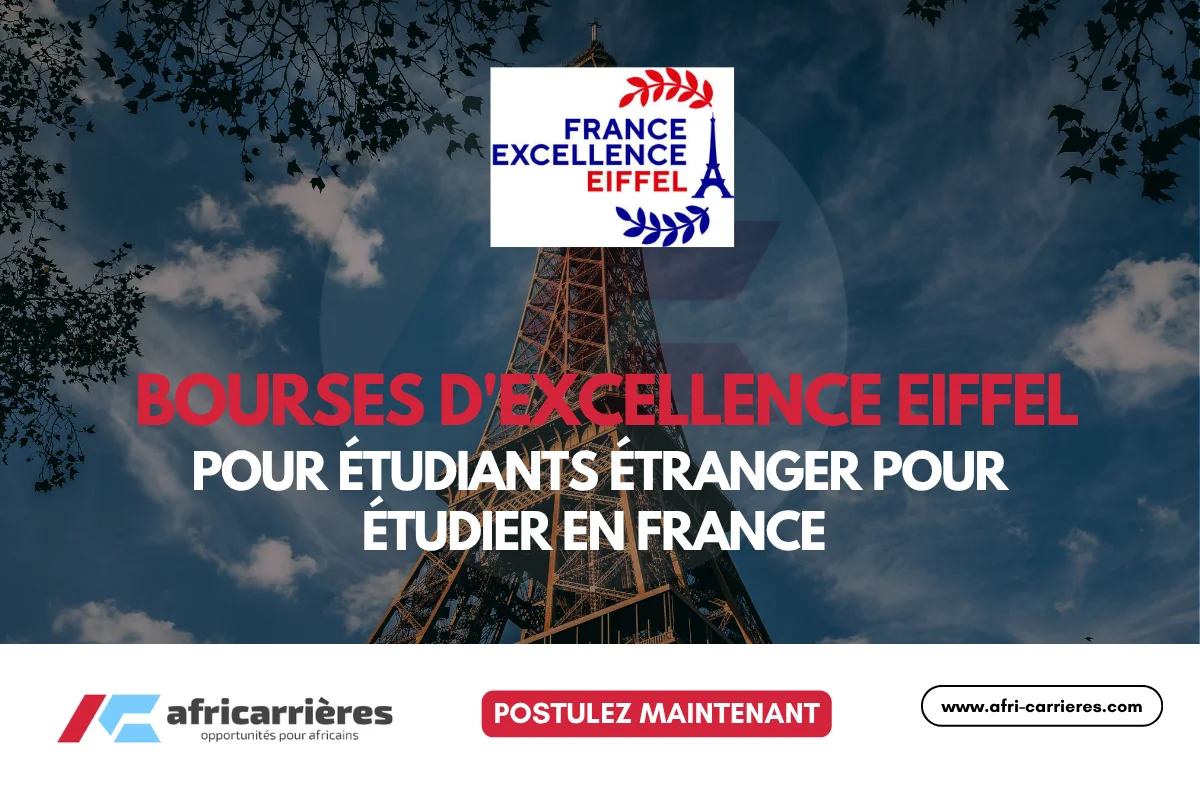 Programme de Bourses d'Excellence Eiffel 2026pour étudier France