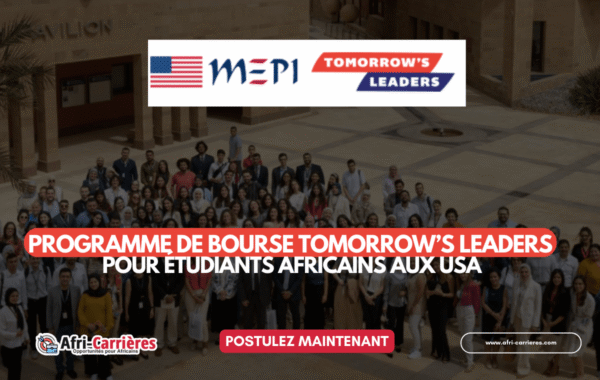 Programme de BOURSE Tomorrows Leaders pour etudiants africains aux USA