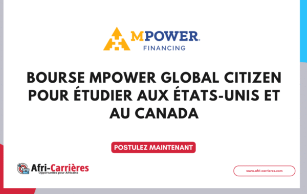 Bourse MPOWER Global Citizen pour etudier aux Etats Unis et au Canada