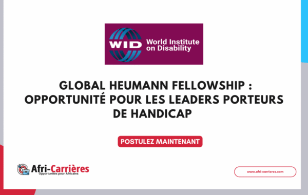Global Heumann Fellowship Opportunite pour les leaders porteurs de handicap