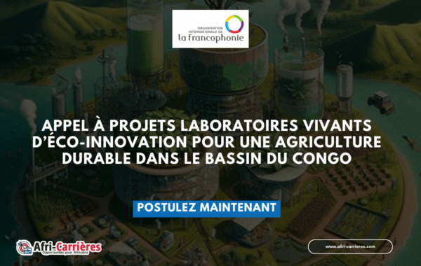 APPEL A PROJETS Laboratoires Vivants deco innovation pour une agriculture durable dans le Bassin du Congo