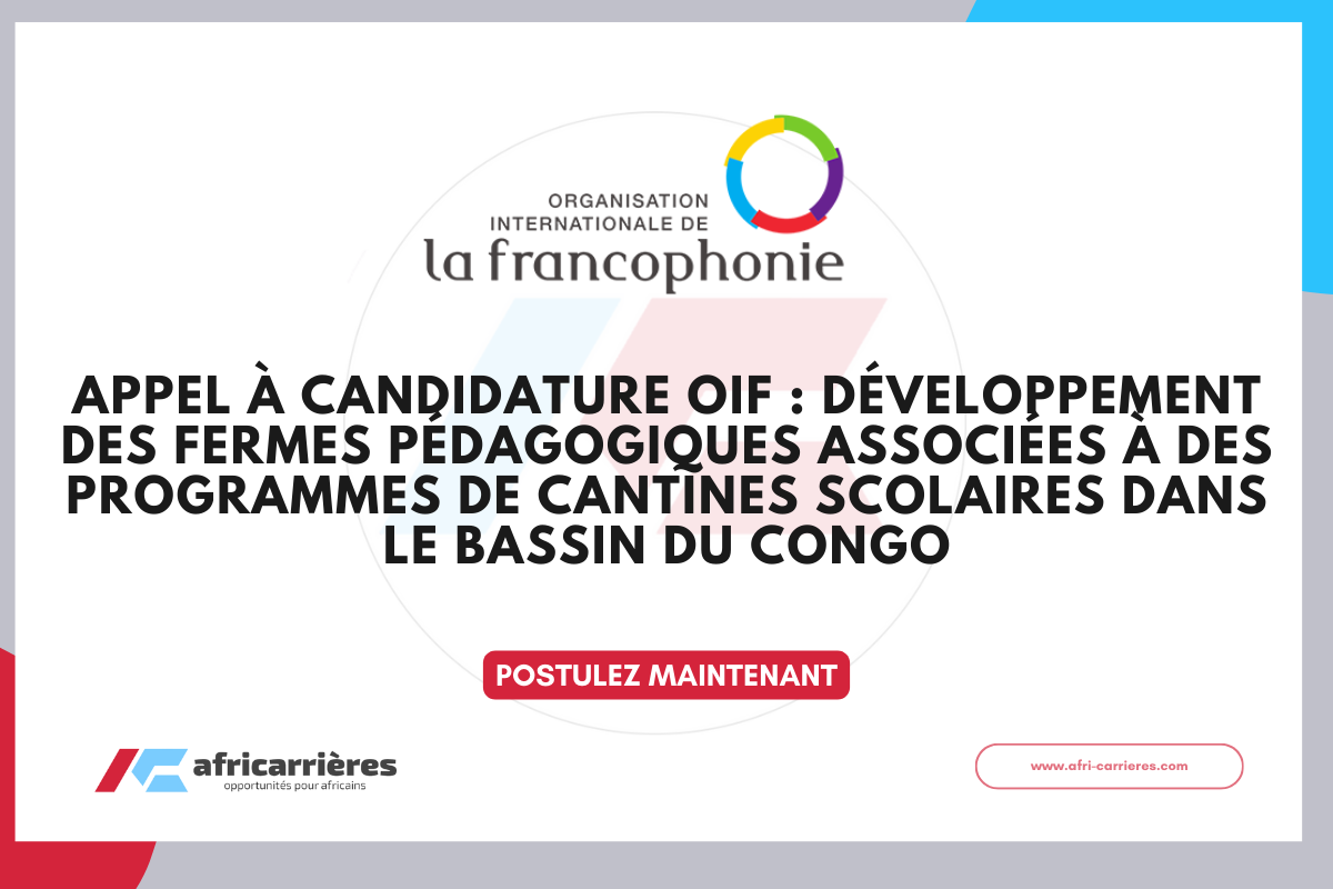 Appel à candidature OIF développement de fermes pédagogiques dans le Bassin du Congo