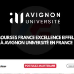 Bourses France Excellence Eiffel 2027–2028 à Avignon Université