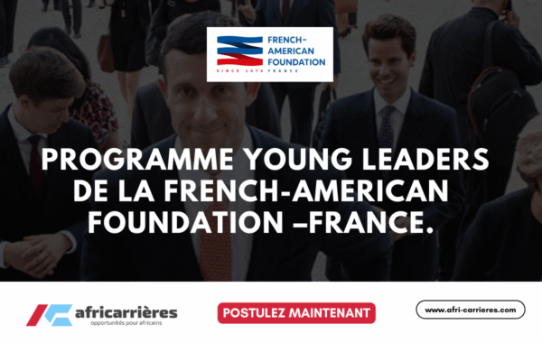 Candidatez au programme Young Leaders 2025 de la French American Foundation –France