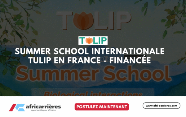 Inscriptions ouvertes TULIP Summer School 2025 en France financee