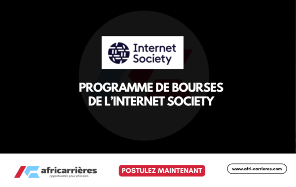 Internet Society Fellowship 2026 -Parcours en Politique, Connectivité et Sécurité Internet
