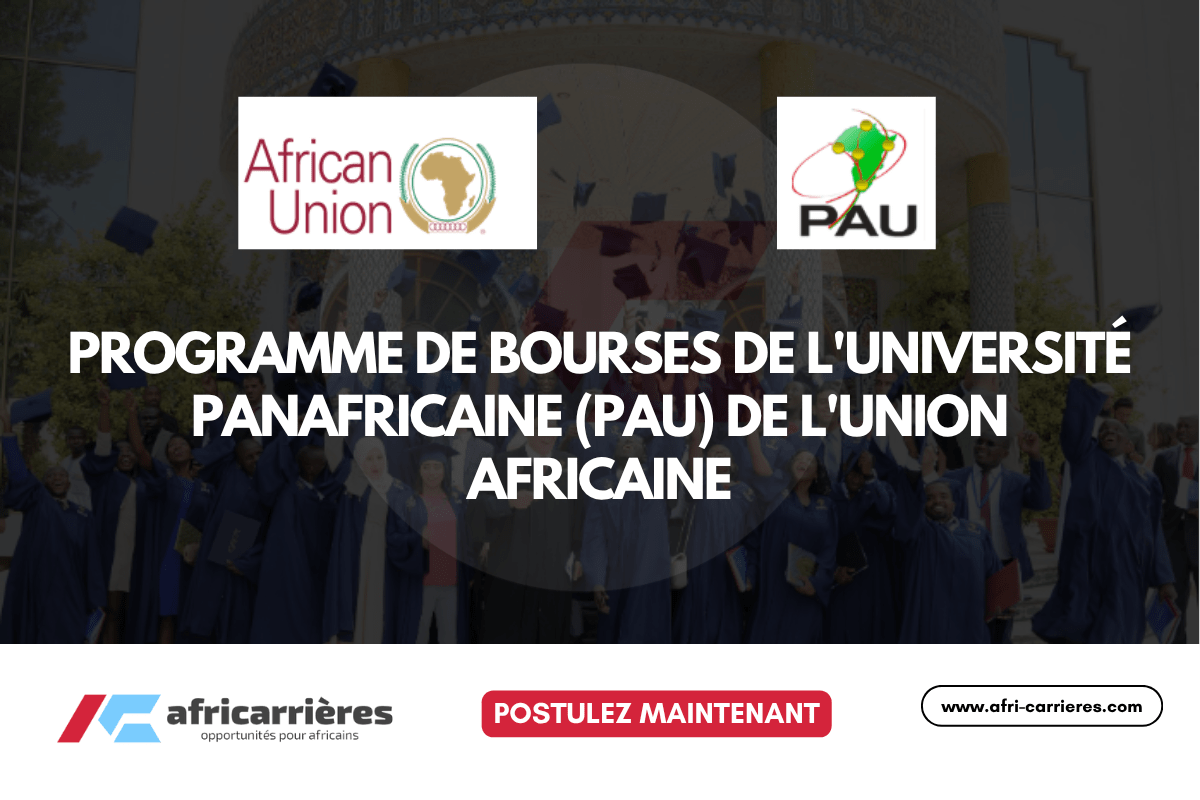 Programme de Bourses de l'Université Panafricaine (PAU) 2026-2027 de l'Union Africaine