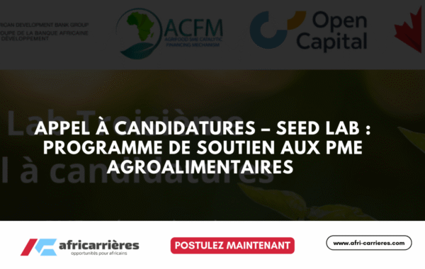 Appel a Candidatures – Seed Lab Programme de Soutien aux PME Agroalimentaires