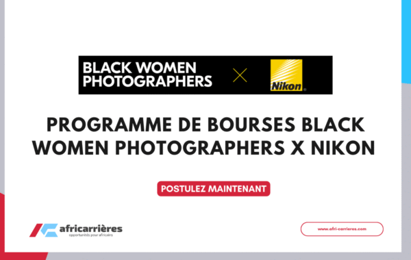 Programme de bourses Black Women Photographers x Nikon