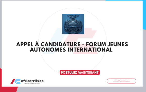 Appel à Candidature - Forum Jeunes Autonomes International