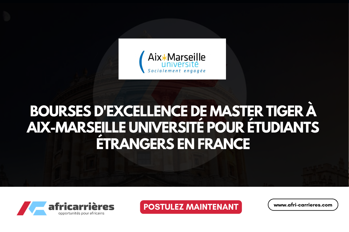 Bourses d'excellence master TIGER 2025-2026 à Aix-Marseille Université en France