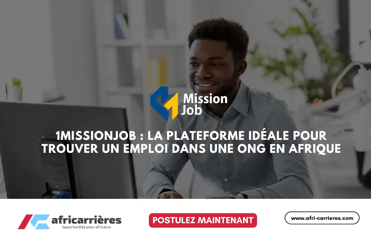 1MissionJob : La plateforme idéale pour trouver un emploi dans une ONG en Afrique