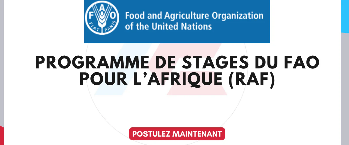 Programme de stages du FAO pour l’Afrique (RAF) 2026 pour jeunes diplômés
