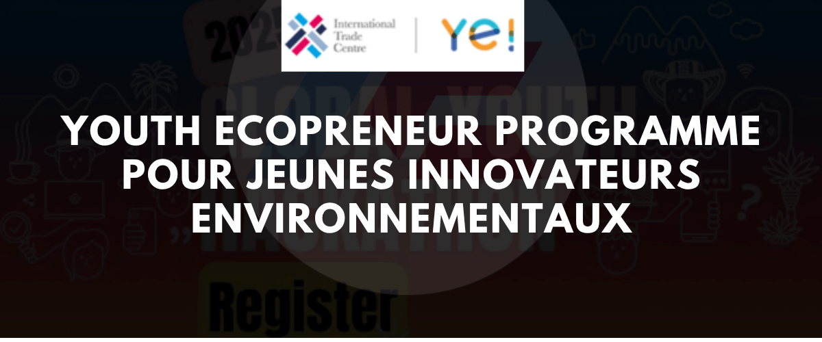 Young Green Entrepreneurs 2026 pour les jeunes entrepreneurs de la restauration des terres et des activités vertes
