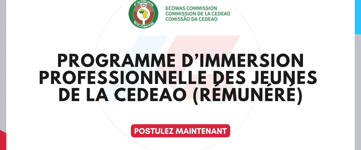 Programme d’immersion professionnelle des Jeunes de la CEDEAO Cohorte 2027 (rémunéré)