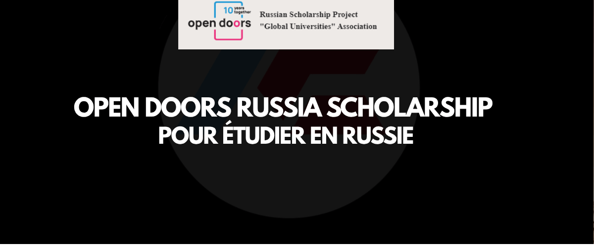 Bourse Open Doors Russia 2027 – Études Master et Doctorat en Russie pour étudiant étrangers